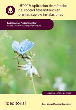 portada Aplicación de Métodos de Control Fitosanitarios en Plantas, Suelo e Instalaciones. Agah0108 - Horticultura y Floricultura