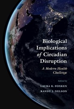 portada Biological Implications of Circadian Disruption: A Modern Health Challenge (en Inglés)
