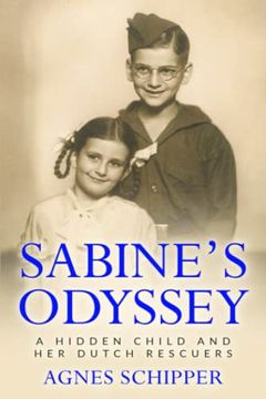 portada Sabine's Odyssey: A Hidden Child and her Dutch Rescuers (Jewish Children in the Holocaust)