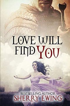 portada Love Will Find you (The Knights of Berwyck, a Quest Through Time) 