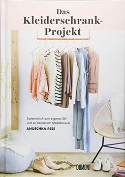 portada Das Kleiderschrank-Projekt: Systematisch zum Eigenen Stil und zu Bewusstem Modekonsum (en Alemán)