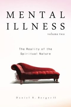 portada Mental Illness: The Reality of the Spiritual Nature: Volume 2 (en Inglés)