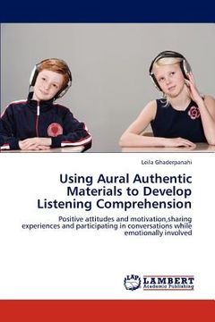 portada using aural authentic materials to develop listening comprehension (in English)
