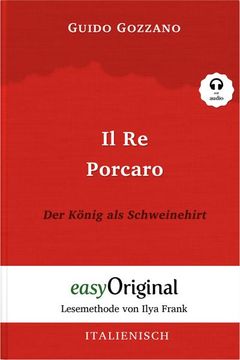 portada Il re Porcaro / der König als Schweinehirt (Buch + Audio-Cd) - Lesemethode von Ilya Frank - Zweisprachige Ausgabe Italienisch-Deutsch