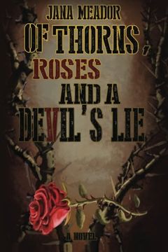 portada Of Thorns, Roses and a Devil's Lie