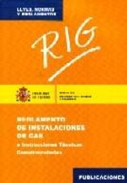 portada RIG : Reglamento de instalaciones de gas e Instrucciones Técnicas Complementarias (ITC) (Leyes, normas y reglamentos)