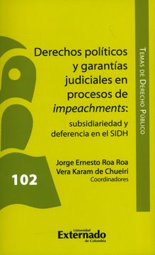 portada Derechos Políticos y Garantías Judiciales en Procesos de Impeachments: Subsidiariedad y Deferencia en el Sidh. Temas de Derecho Público n. ° 102