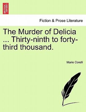 portada the murder of delicia ... thirty-ninth to forty-third thousand. (en Inglés)
