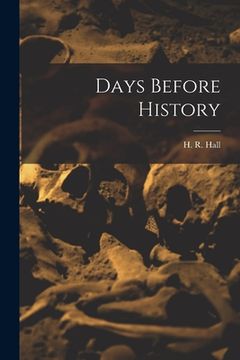 portada Days Before History [microform] (in English)