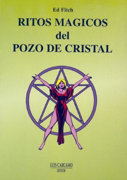portada Ritos Magicos del Pozo de Cristal (in Spanish)