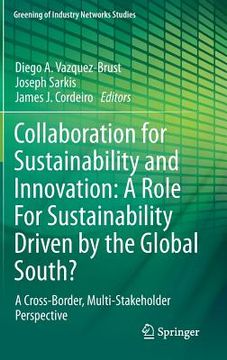 portada Collaboration for Sustainability and Innovation: A Role for Sustainability Driven by the Global South?: A Cross-Border, Multi-Stakeholder Perspective (in English)