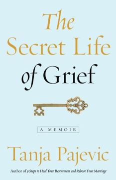 portada The Secret Life of Grief: A Memoir