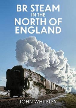 portada Br Steam in the North of England (en Inglés)