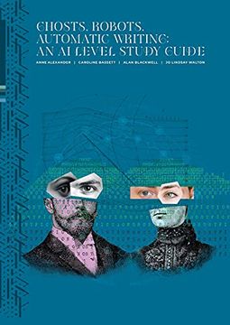 portada Ghosts, Robots, Automatic Writing: An ai Study Level Guide: An ai Study Level Guide: An ai Study Level Guide: (en Inglés)