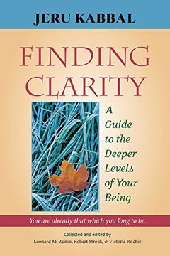 portada Finding Clarity: A Guide to the Deeper Levels of Your Being (en Inglés)