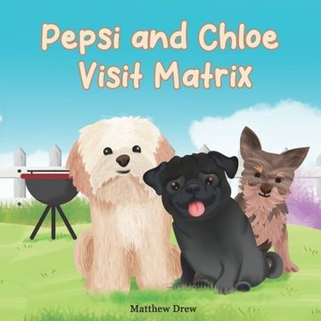 portada Pepsi and Chloe visit Matrix (en Inglés)