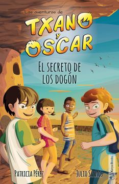 portada El Secreto de los Dogón: Las Aventuras de Txano y Óscar: 4 (in Spanish)