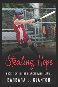portada Stealing Hope: Book Eight in the Clarksonville Series (en Inglés)