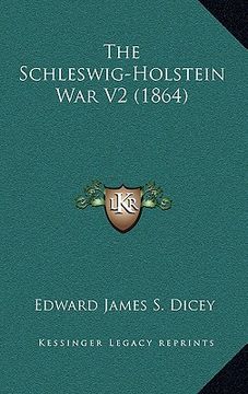 portada the schleswig-holstein war v2 (1864) (in English)