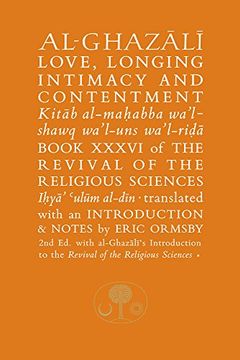 portada Al-Ghazali on Love, Longing, Intimacy & Contentment (Islamic Texts Society Al-Ghazali Series)