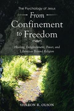 portada From Confinement to Freedom: The Psychology of Jesus