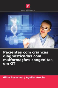 portada Pacientes com Crianças Diagnosticadas com Malformações Congénitas em gt (en Portugués)