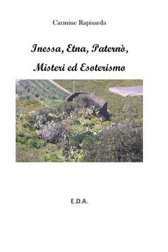 portada Inessa, Etna, Paternò, Misteri e Esoterismo (en Italiano)