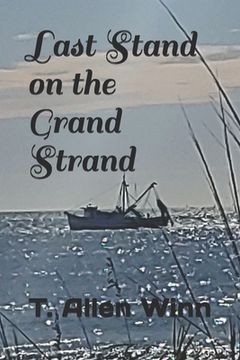 portada Last Stand on the Grand Strand (en Inglés)