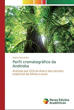 portada Perfil Cromatográfico da Andiroba: Análises por ccd do Óleo e dos Extratos Orgânicos de Folhas e Caule