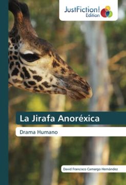 portada La Jirafa Anoréxica: Drama Humano