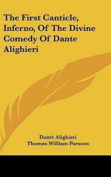 portada the first canticle, inferno, of the divine comedy of dante alighieri (en Inglés)