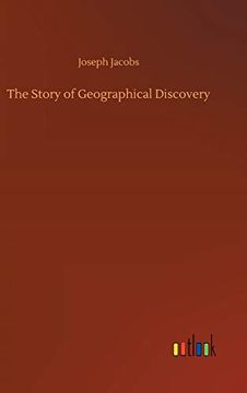 portada The Story of Geographical Discovery (in English)