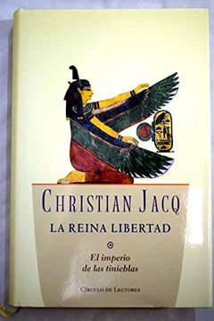 portada La Reina Libertad - el Imperio de las Tinieblas Christian Jacq