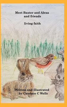 portada Meet Baxter and Alexa and friends: living faith (en Inglés)