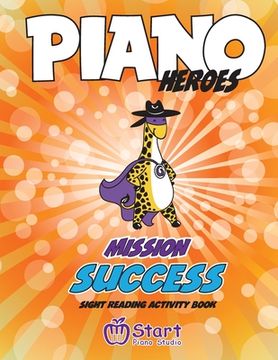 portada Piano Heroes: Mission Success Sight Reading Activity Book (en Inglés)