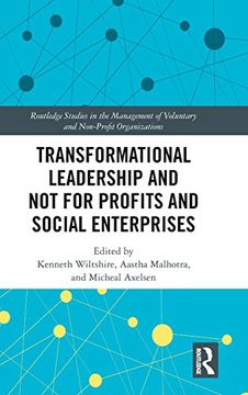 portada Transformational Leadership and not for Profits and Social Enterprises (Routledge Studies in the Management of Voluntary and Non-Profit Organizations) (en Inglés)