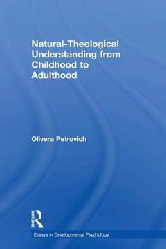portada Natural-Theological Understanding From Childhood to Adulthood (Essays in Developmental Psychology) (en Inglés)