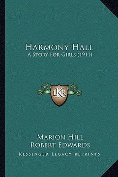 portada harmony hall: a story for girls (1911) (en Inglés)