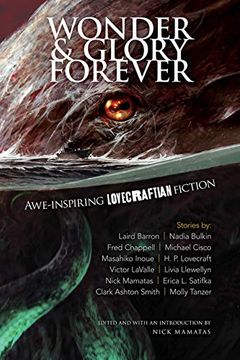portada Wonder and Glory Forever: Awe-Inspiring Lovecraftian Fiction (in English)