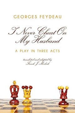 portada I Never Cheat on my Husband: A Play in Three Acts (en Inglés)