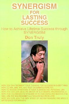 portada synergism for lasting success: how to achieve lifetime success through synergism (in English)