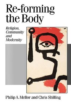 portada re-forming the body: religion, community and modernity (en Inglés)