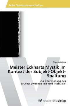 portada Meister Eckharts Mystik Im Kontext Der Subjekt-Objekt-Spaltung (en Alemán)