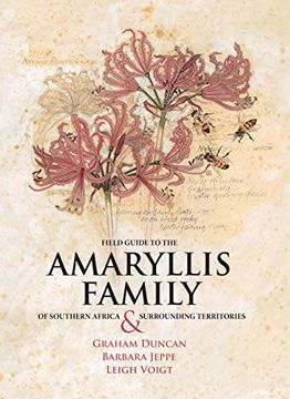 portada Field Guide to the Amaryllis Family of Southern Africa & Surrounding Territories 