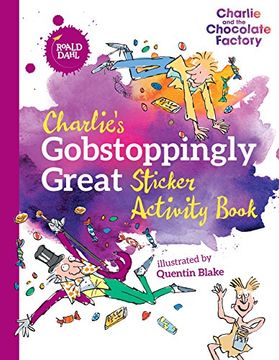 portada Charlie's Gobstoppingly Great Sticker Activity Book (en Inglés)