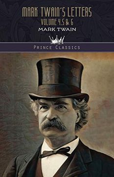 portada Mark Twain'S Letters Volume 4,5 & 6 (Prince Classics) (en Inglés)