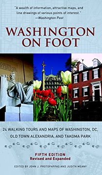 portada Washington on Foot, Fifth Edition: 24 Walking Tours and Maps of Washington, dc, old Town Alexandria, and Takoma Park 