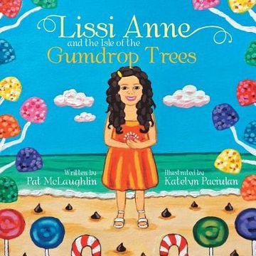 portada Lissi Anne and the Isle of the Gumdrop Trees (en Inglés)