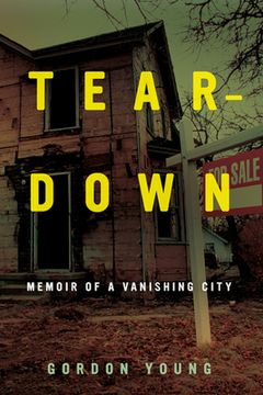 portada Teardown: Memoir of a Vanishing City