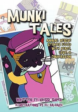 portada munki tales: animal rescue stories filled with peace, love, and compassion (en Inglés)